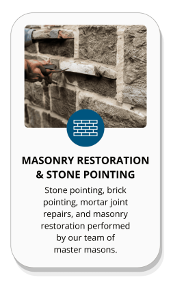 MASONRY RESTORATION & STONE POINTING